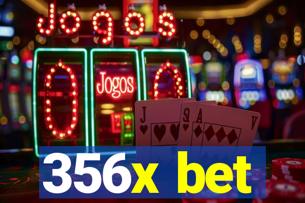 356x bet